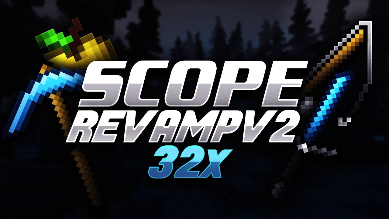 Scope [V2] Revamp Pack 32x by iSparkton on PvPRP